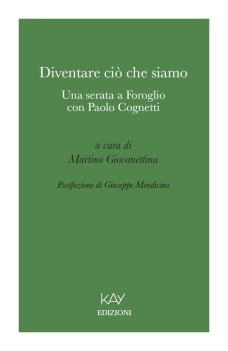 Diventare ciò che siamo - Una serata a Foroglio con Paolo Cognetti